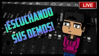 &iexcl;ESCUCHANDO SUS DEMOS! #9