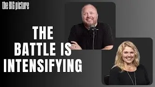 The Battle Is Intensifying | The Big Picture with Larry and Sandy Ragland