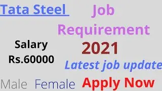 Tata Steel Recruitment 2021| Tata steel job vacancy | Tata Steel job