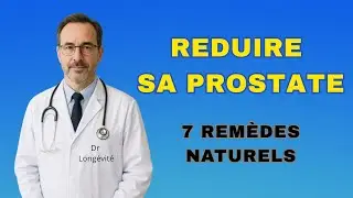 7 Rem&egrave;des Naturels Pour R&eacute;duire  de la Prostate Prouv&eacute;s Par la Science | Docteur Long&eacute;vit&eacute;