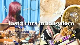 My Last 24 Hours in Bangalore, India 🇮🇳 | End of an Era