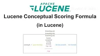 Lucene Conceptual Scoring Formula (in Lucene)