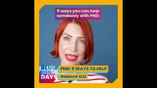 5 WAYS TO HELP someone with PND