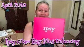 April 2019 Ipsy Glam Bag Plus