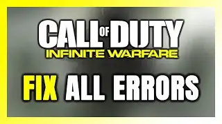 How to FIX Call of Duty: Infinite Warfare All Errors