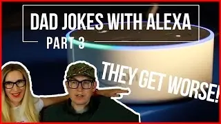 Dad Jokes with Alexa ... Part 3 | Using the Amazon Echo Dot