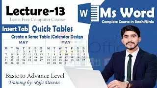 Lecture - 13 | Microsoft Word 2010 | Learn Quick Tables in Insert Tab | by: Raja Dewan