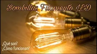 BOMBILLAS DE FILAMENTO LED: CARACTERÍSTICAS Y APLICACIONES