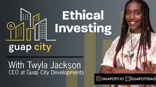 Guap City: Socially Responsible Investments (Sustainability, Investing)