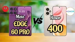 Motorola edge 60 pro Vs Honor 400 full specs comparison 