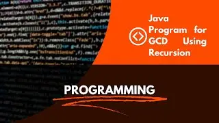 Java Program for GCD Using Recursion