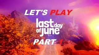 Such a Beautiful Game!! | Let's Play- Last Day of June Part 1