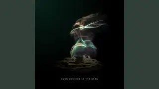Slow Dancing in the Dark