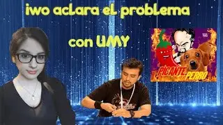 iwo habla sobre el problema con UMY