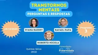 Transtornos mentais - Perguntas e respostas - Programa 3