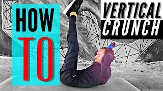 VERTICAL CRUNCH | Video Tutorial