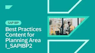 Best Practices Content for Planning Area I_SAPIBP2 in SAP IBP | 2511 Release Highlights & Demo