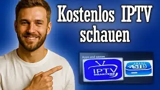Kostenlos IPTV schauen & installieren - Anleitung