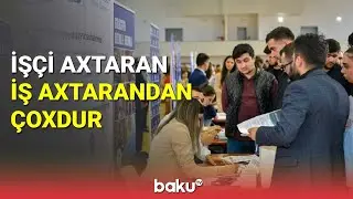 İş&ccedil;i axtaran iş axtarandan &ccedil;oxdur