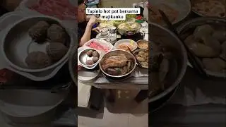 Menu makan malam hot pot tapinlo hangat2 #shorts