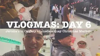 VLOGMAS Day 6: Jerome&rsquo;s in Calgary! + Christmas night market at the Quay!