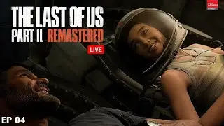🔴 LIVE|ජීවිතයට පාඩමක්|EP 04|The Last of Us Part II Remastered