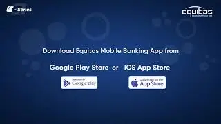 How to activate Equitas Mobile Banking & Generate MPIN
