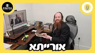 Oraysa - אורייתא - The Perlowitz Show