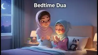 Sleep Dua for Kids | Good Deeds Resolution Challenge | Learning Kindness for Toddlers