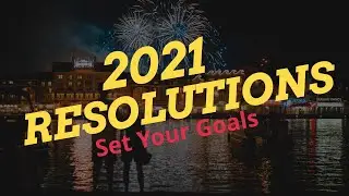 New Year Resolutions Ideas for 2021 - Set Your Goals  🎊