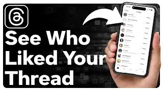 How To See Who Liked Your Thread On Threads App