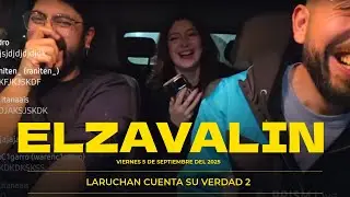 El Zavalin - Laruchan cuenta su verdad 2  5/9/2025