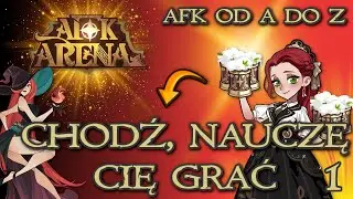 KOMPLEKSOWY PORADNIK - ODCINEK 1 [ Patuś AFK ARENA ]