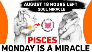 &ldquo;♓ PISCES AUGUST 18, 2025 🔮 3 Shocking Miracles You Can&rsquo;t Ignore! ⚡ Your Destiny Portal Opens!&rdquo;