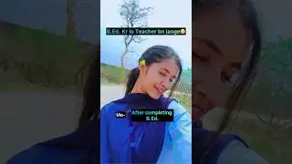 Reality 🥲 #b_ed #b_ed_course #b_edteacher#college #futureteacher#teacher #cite