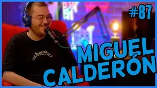 MIGUEL CALDER&Oacute;N - Cargando la Bater&iacute;a #87