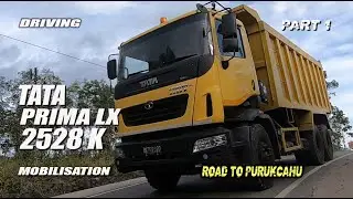Driving TATA Prima LX 2528 K [mobilisation] part1