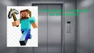 Minecraft Elevator with Potato