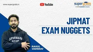 JIPMAT Conducted By IIM Jammu & Bodh Gaya - Exam Pattern & Other Details | Exam Nuggets | SUPERGRADS