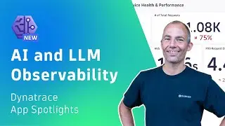 Monitor end-to-end agentic AI and LLMs | Dynatrace App Spotlights