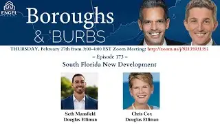 Boroughs & Burbs 173 || South Florida New Development