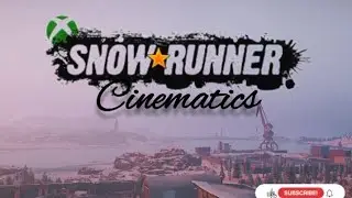Snowrunner Cinematic Shorts and Immersive First Person Deliveries