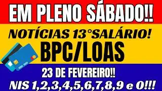 📢 BOLETIM BPC/LOAS 31/01: 13&ordm; SAL&Aacute;RIO INSS | PAMENTO BPC CONFIRMADO 23 DE FEVEREIRO!