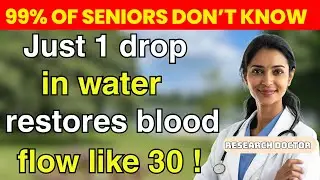 Urologist WARNING: Add THIS to Your Water After 50 for Healthy Blood Flow | Senior Nutrition