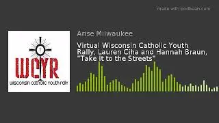 Virtual Wisconsin Catholic Youth Rally, Lauren Ciha and Hannah Braun, 
