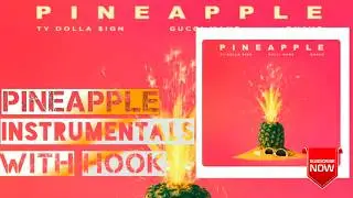 Ty Dolla Sign - Pineapple (instrumental) with [Hook]