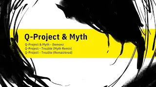 Q Project - Trouble (Remastered)