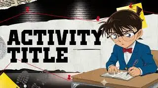 CANVA DETECTIVE CONAN POWERPOINT PRESENTATION TEMPLATE