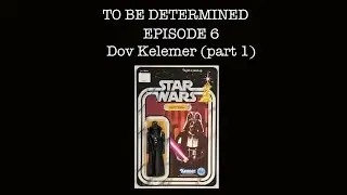 Dov Kelemer (part1) - TBD #06