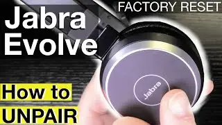 How to UNPAIR the Jabra Evolve Headsets (FACTORY RESET)